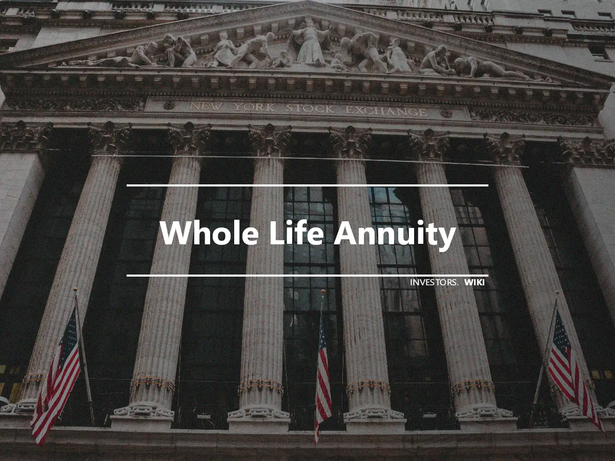 Whole Life Annuity