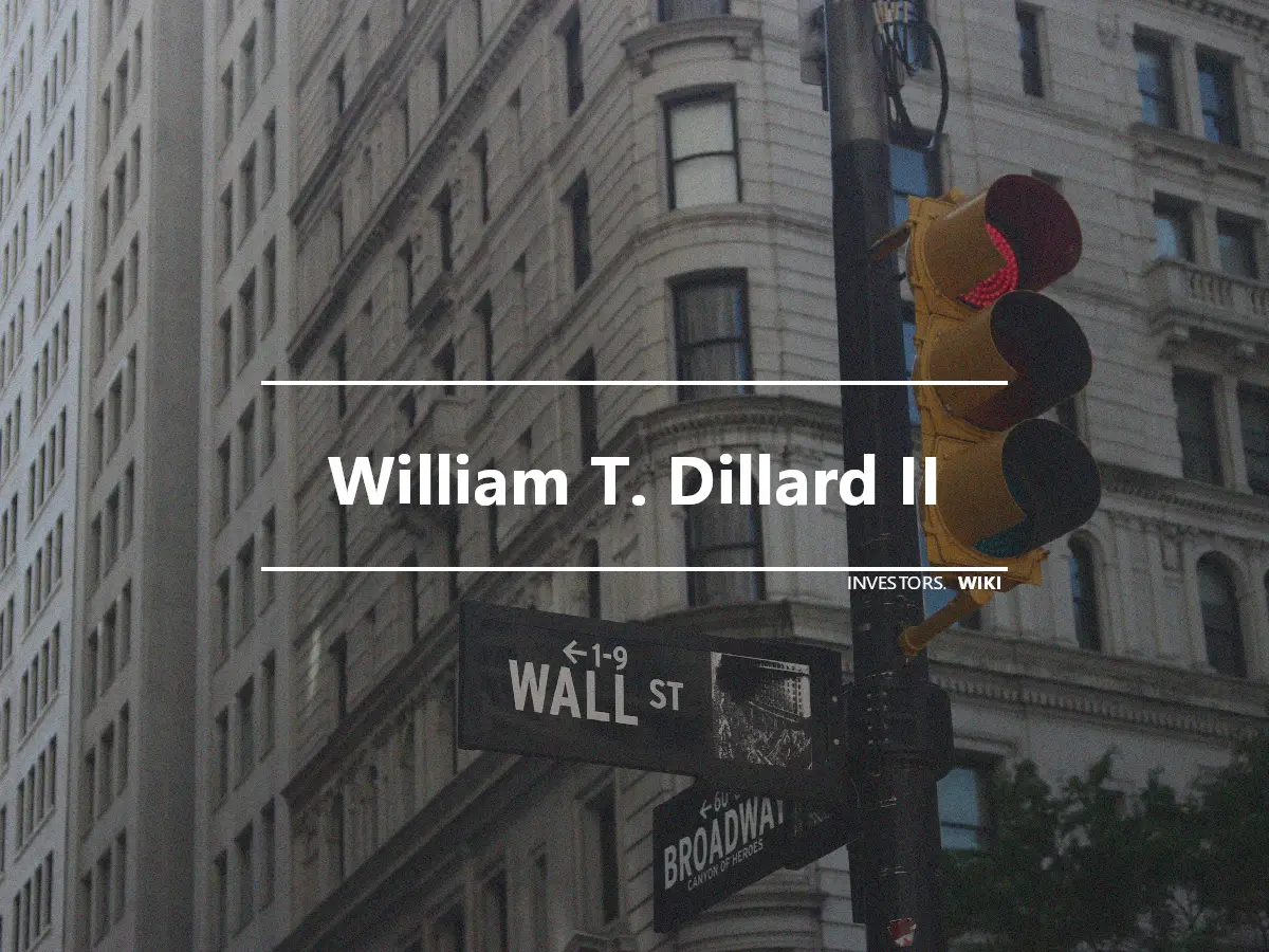 William T. Dillard II