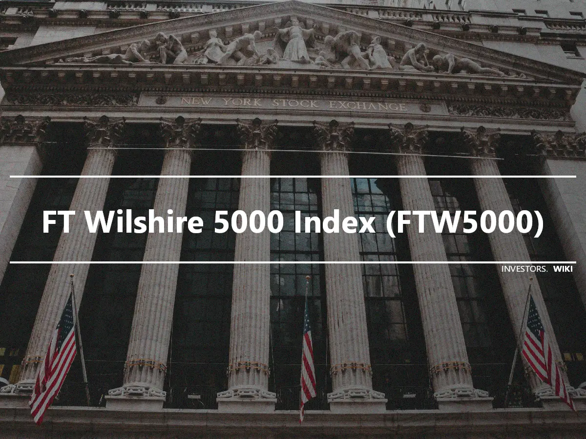 FT Wilshire 5000 Index (FTW5000)