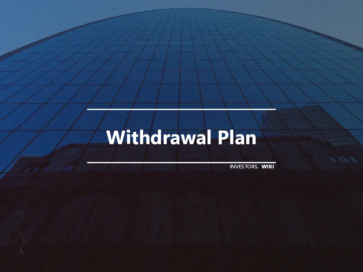 Withdrawal Plan