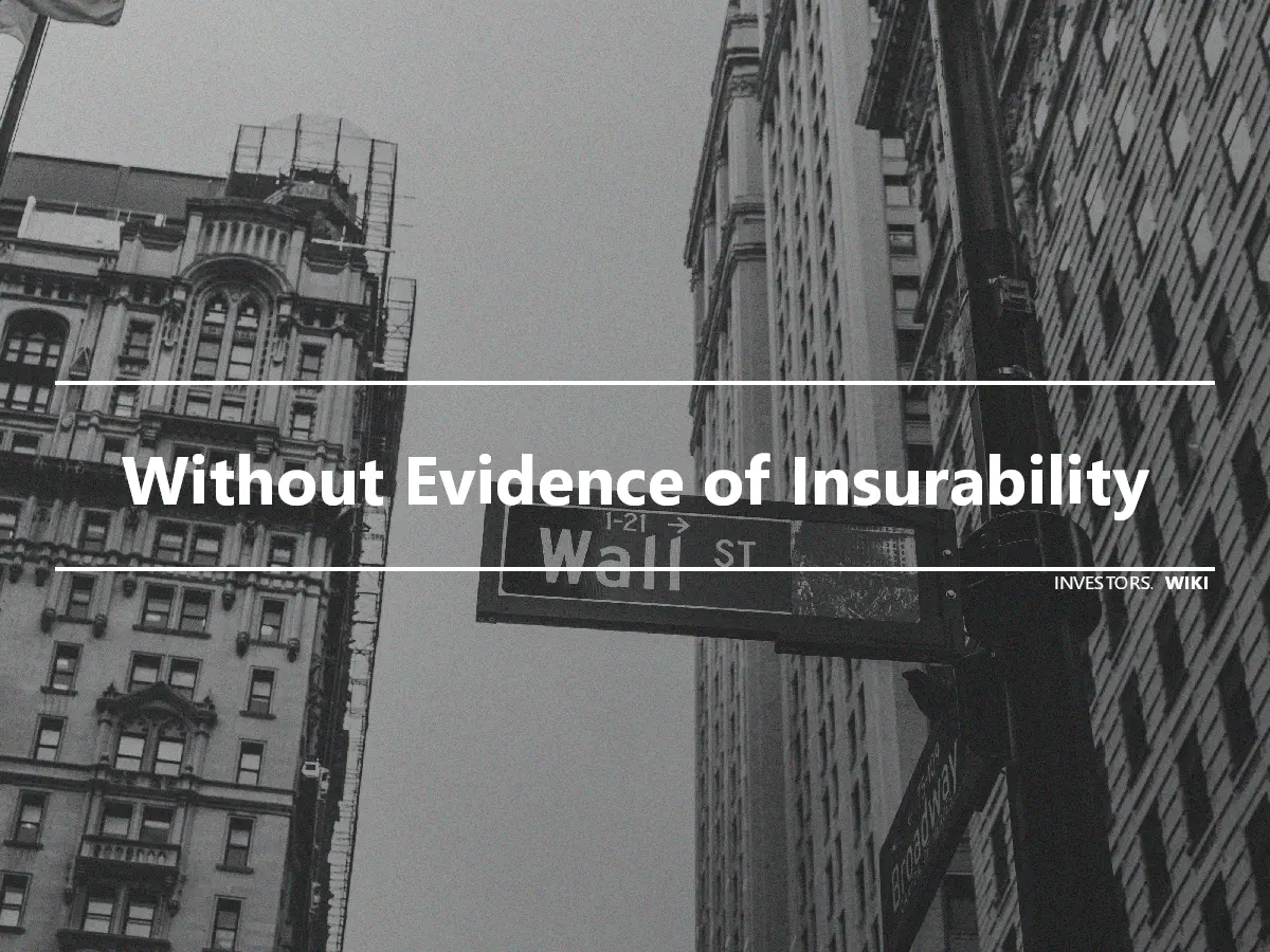 Without Evidence of Insurability