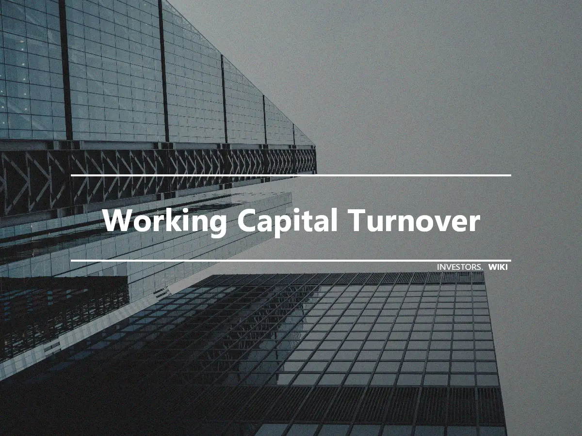Working Capital Turnover