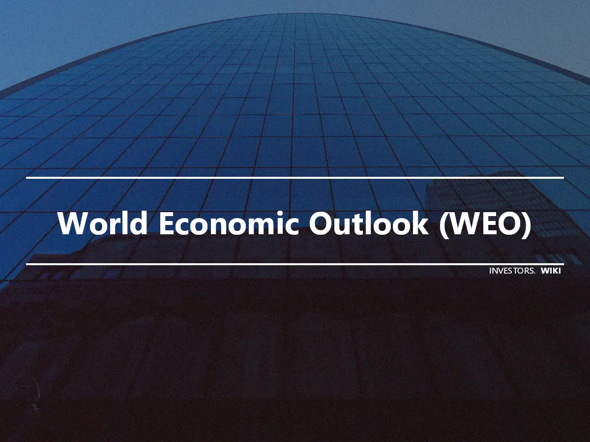 World Economic Outlook (WEO)