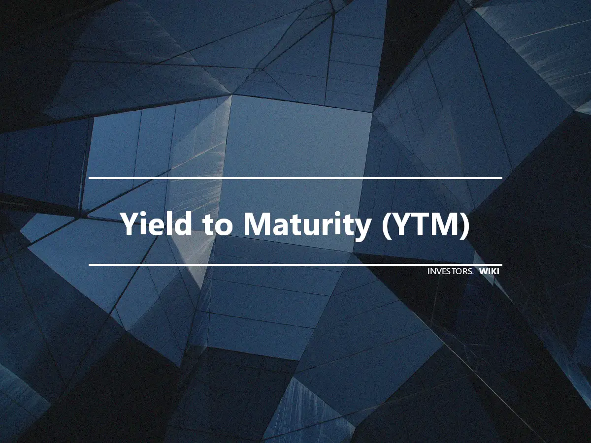 Yield to Maturity (YTM)