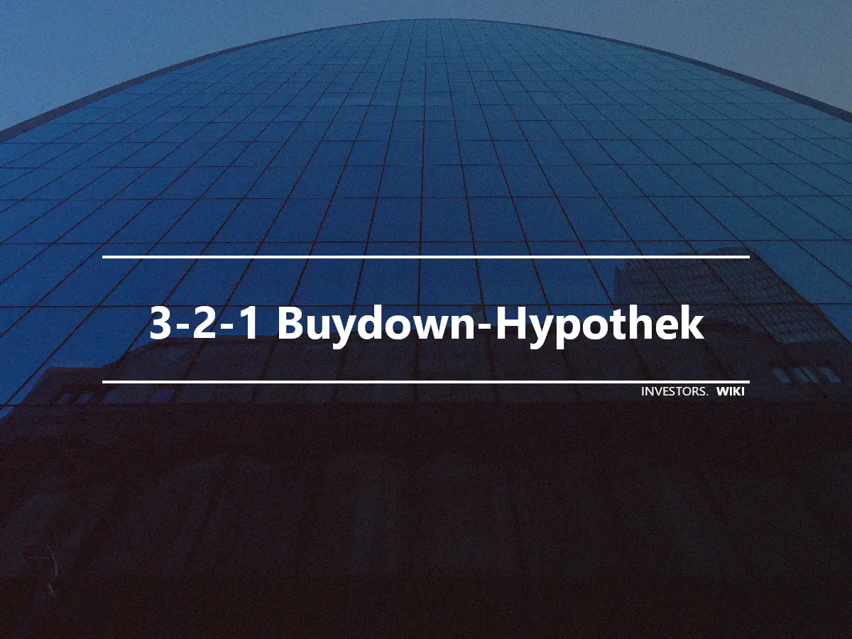 3-2-1 Buydown-Hypothek