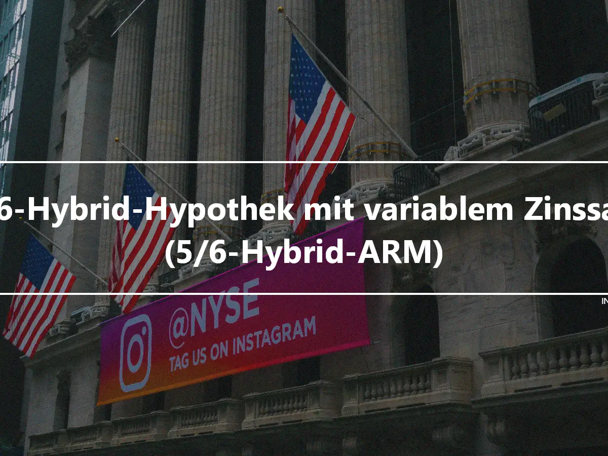 5/6-Hybrid-Hypothek mit variablem Zinssatz (5/6-Hybrid-ARM)