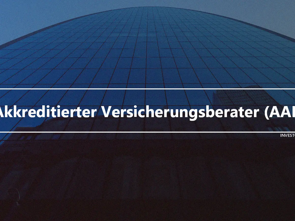 Akkreditierter Versicherungsberater (AAI)