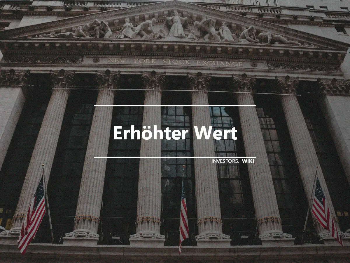 Erhöhter Wert