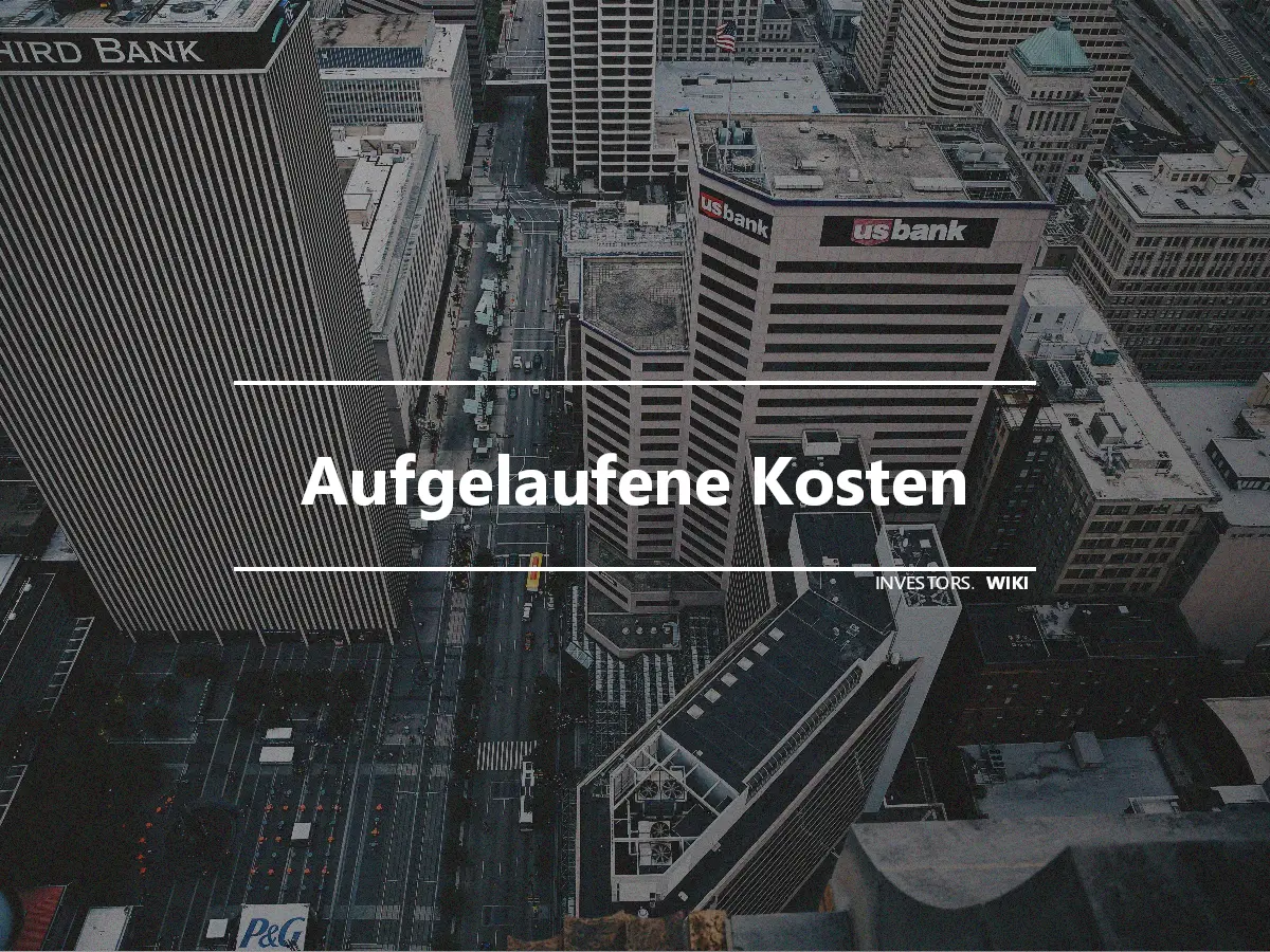 Aufgelaufene Kosten