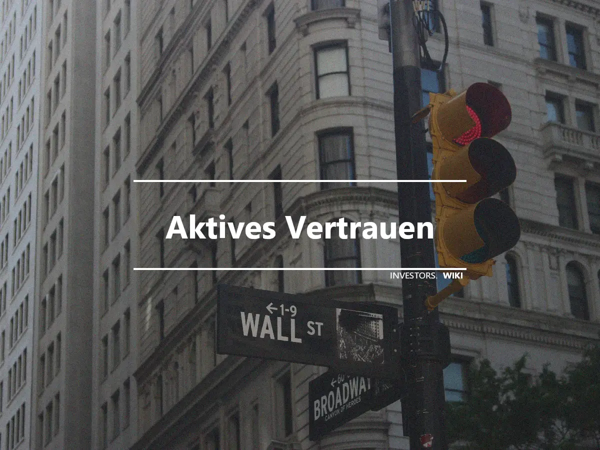 Aktives Vertrauen