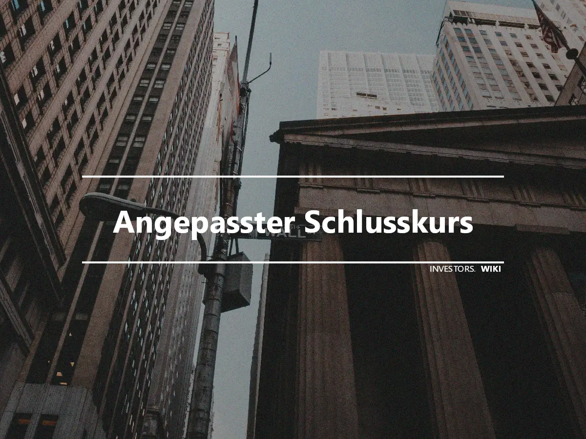 Angepasster Schlusskurs