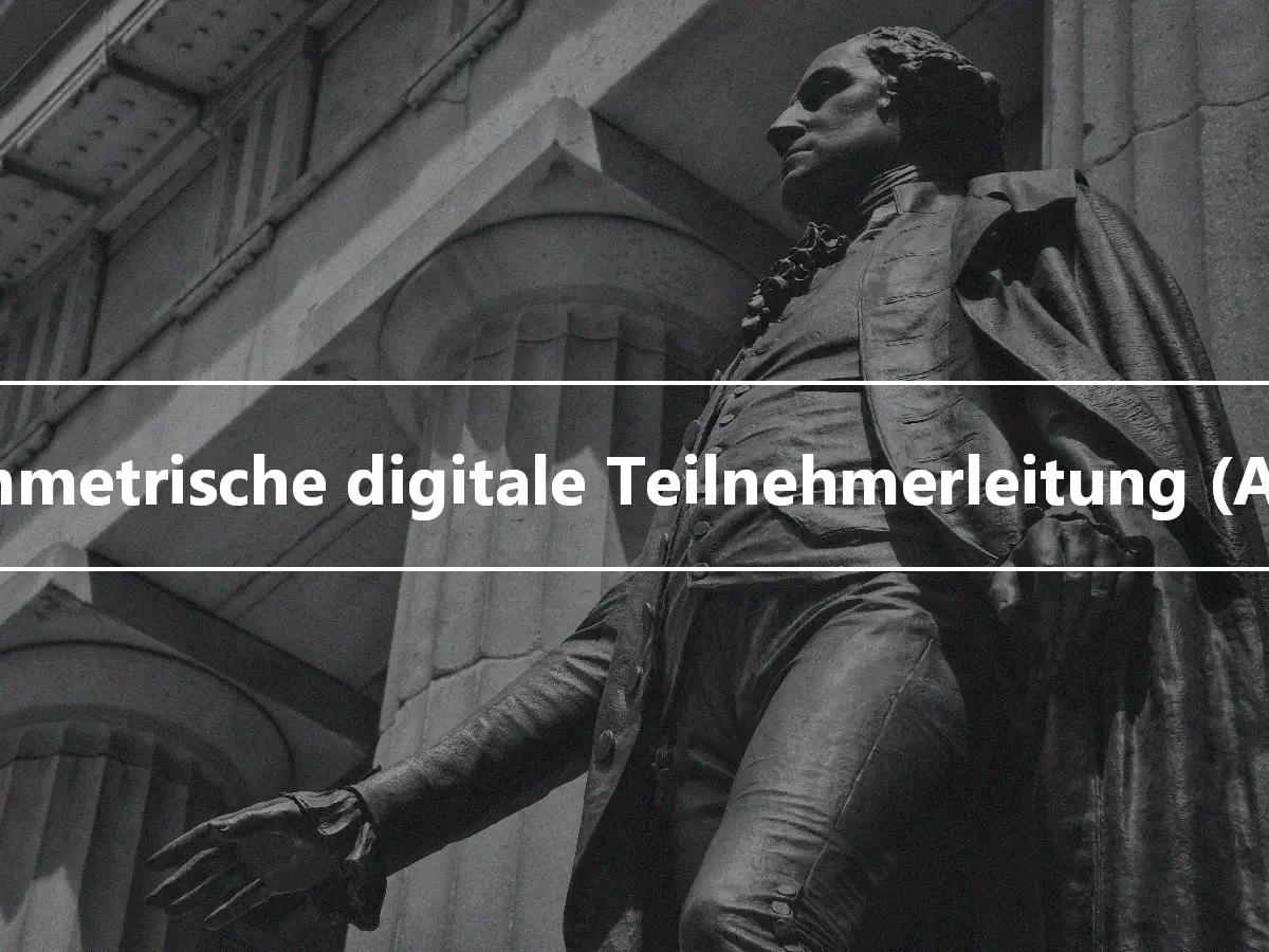 Asymmetrische digitale Teilnehmerleitung (ADSL)