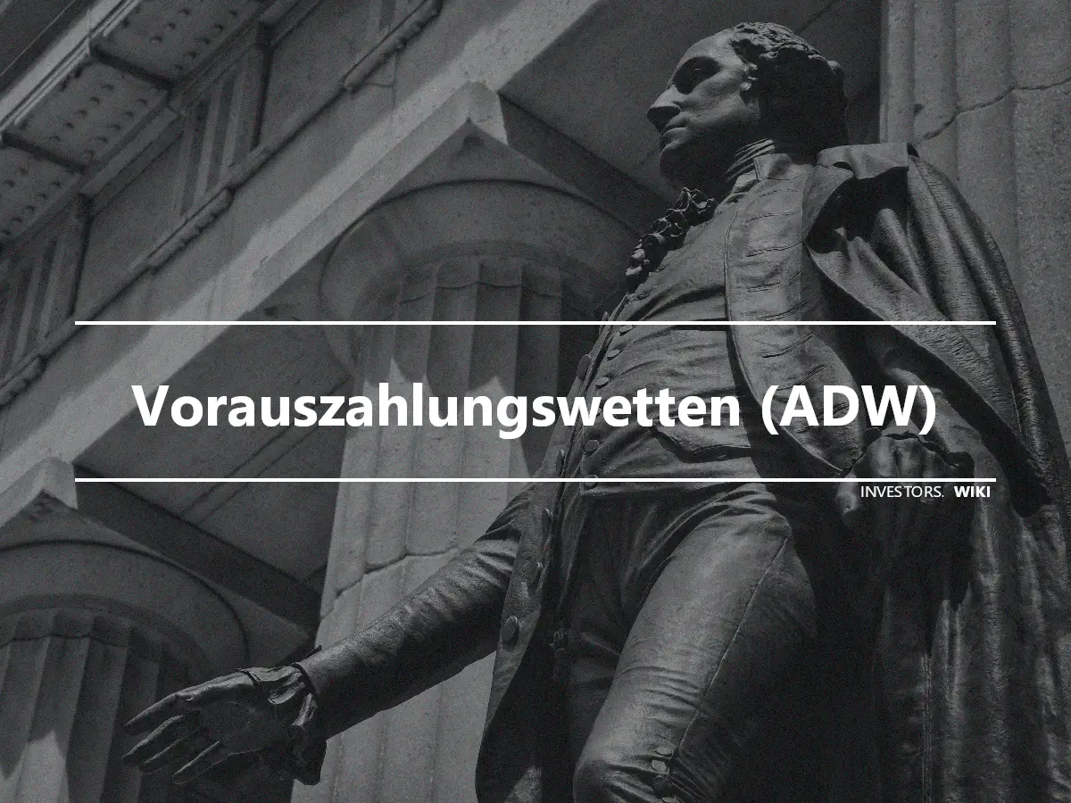 Vorauszahlungswetten (ADW)