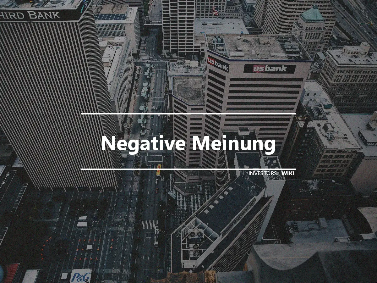 Negative Meinung