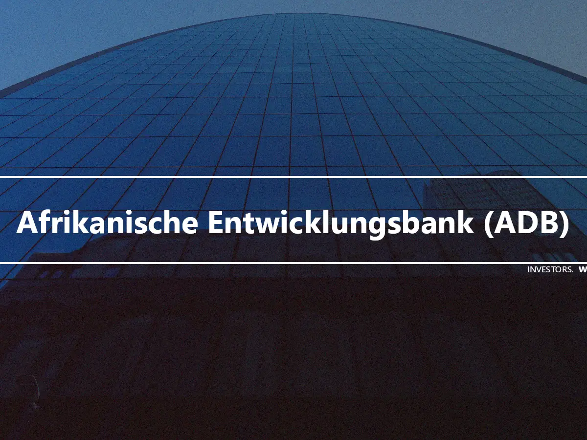 Afrikanische Entwicklungsbank (ADB)