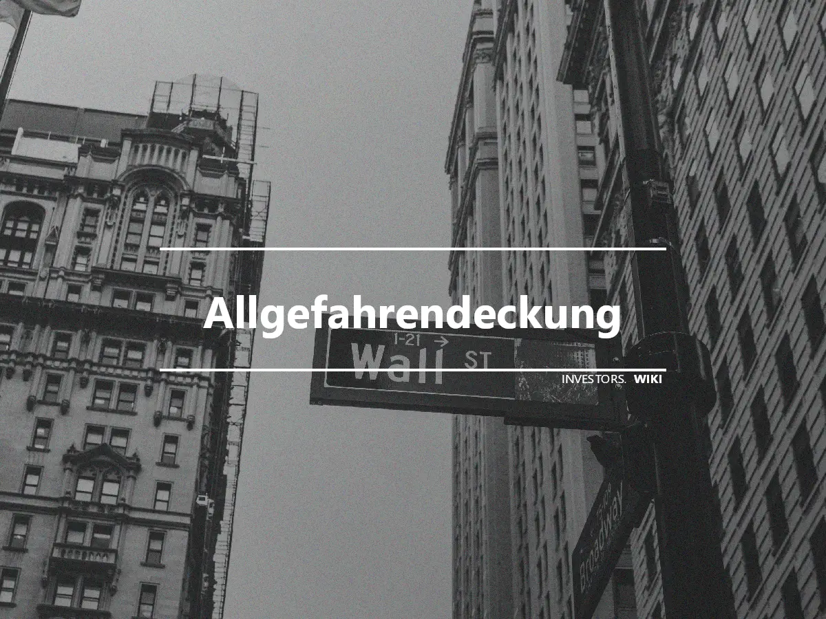 Allgefahrendeckung