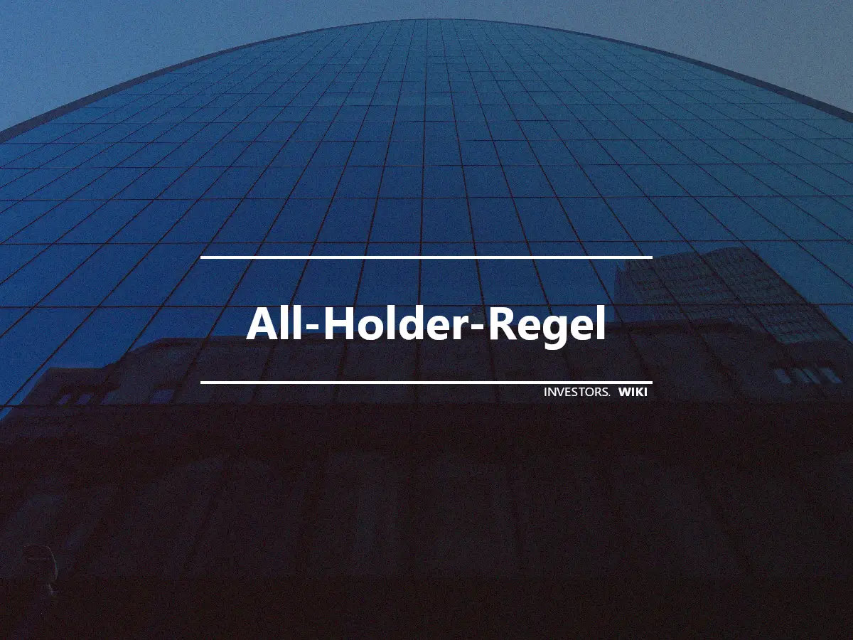 All-Holder-Regel