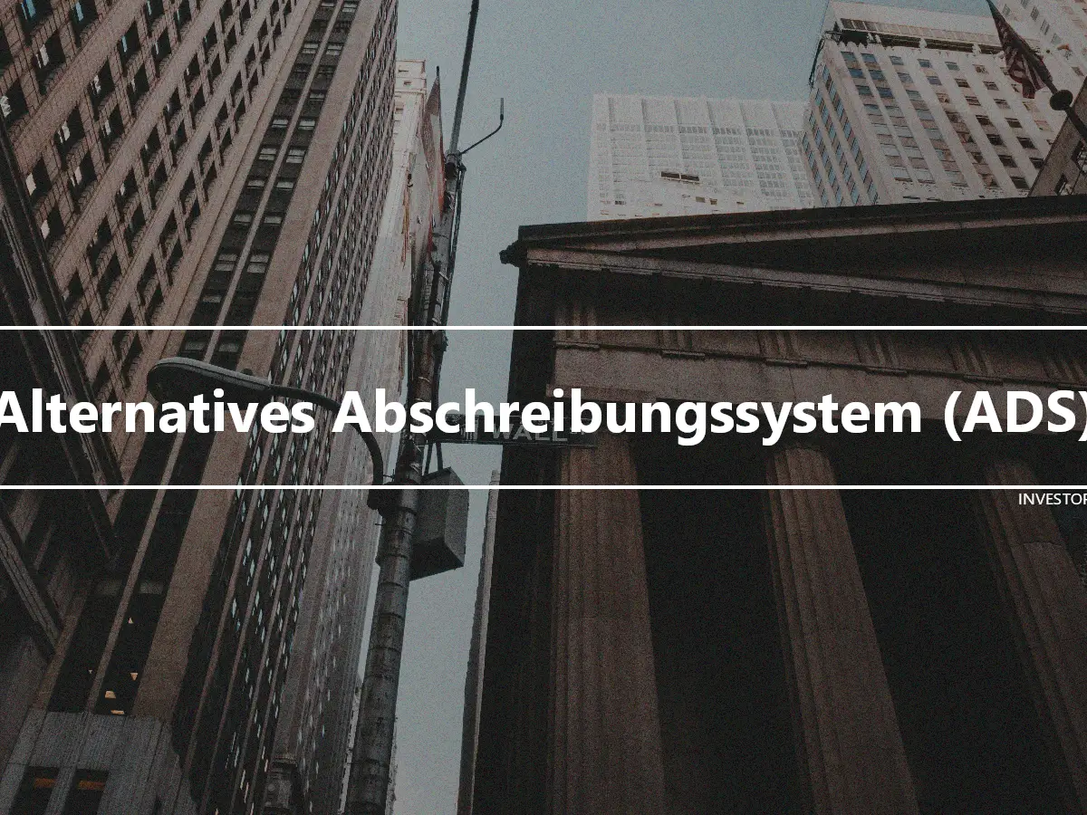 Alternatives Abschreibungssystem (ADS)