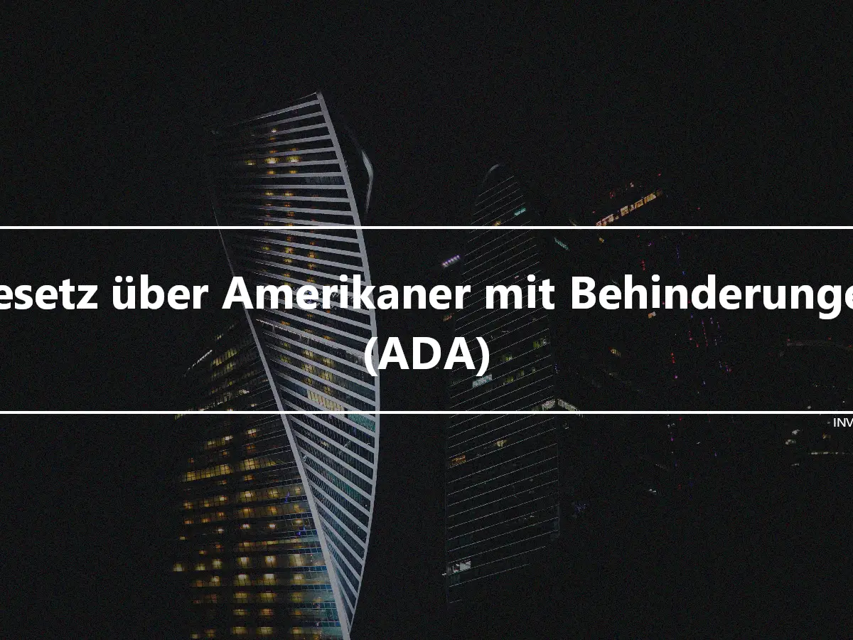 Gesetz über Amerikaner mit Behinderungen (ADA)