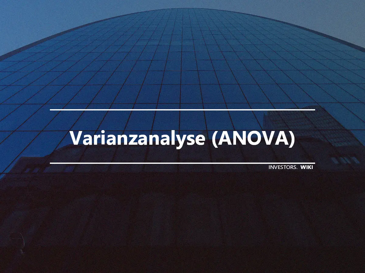 Varianzanalyse (ANOVA)