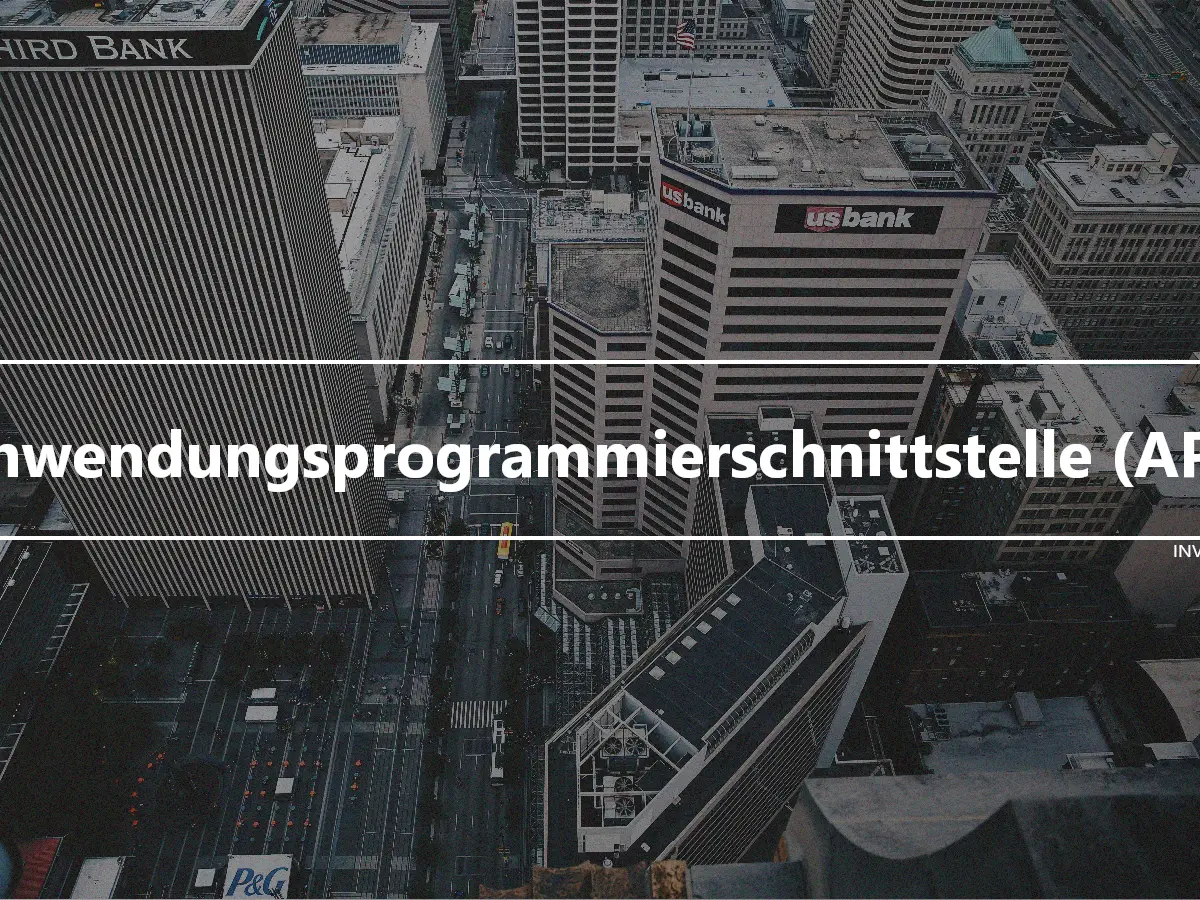 Anwendungsprogrammierschnittstelle (API)