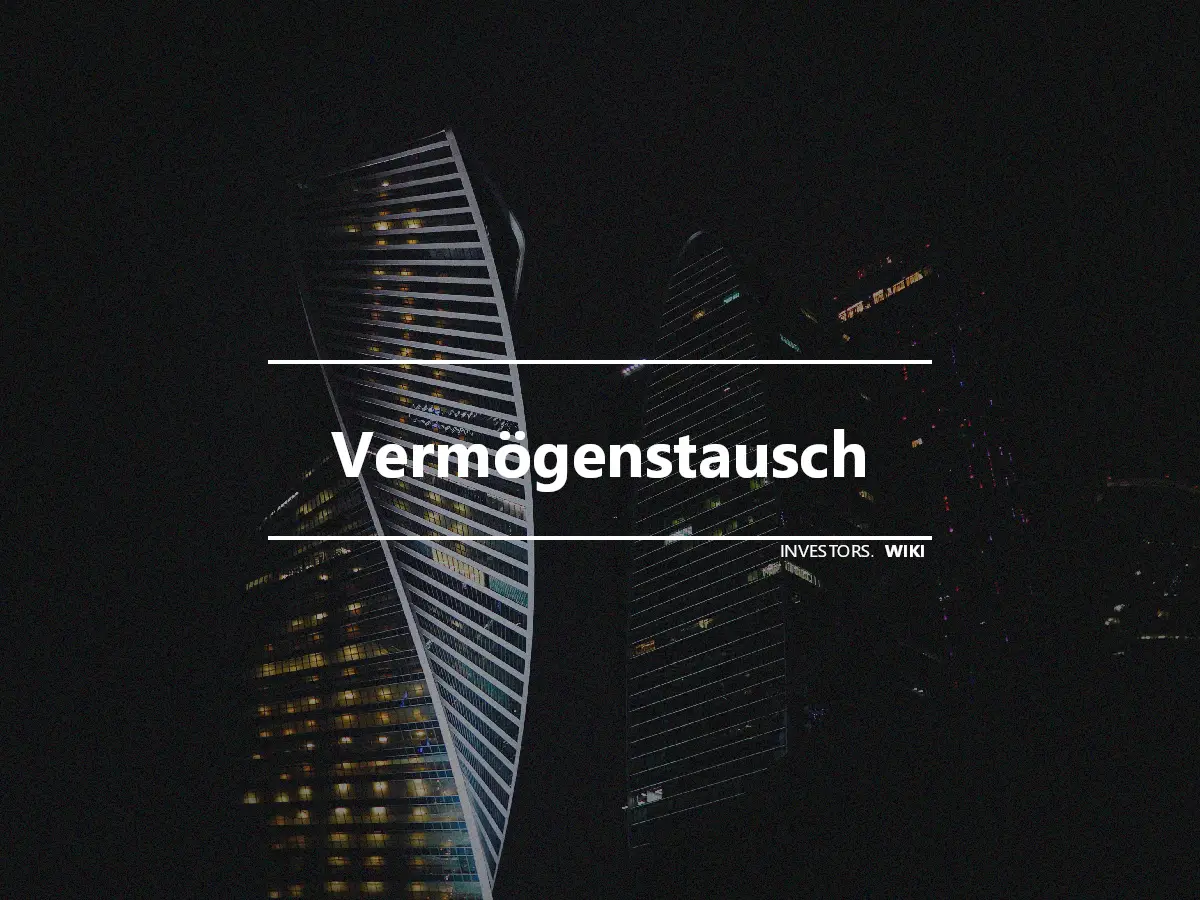 Vermögenstausch