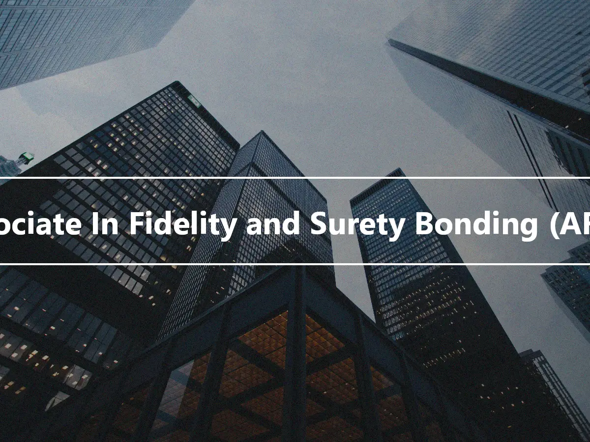 Associate In Fidelity and Surety Bonding (AFSB)