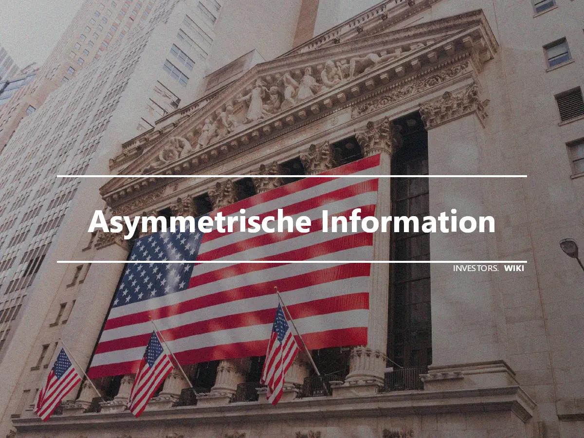 Asymmetrische Information