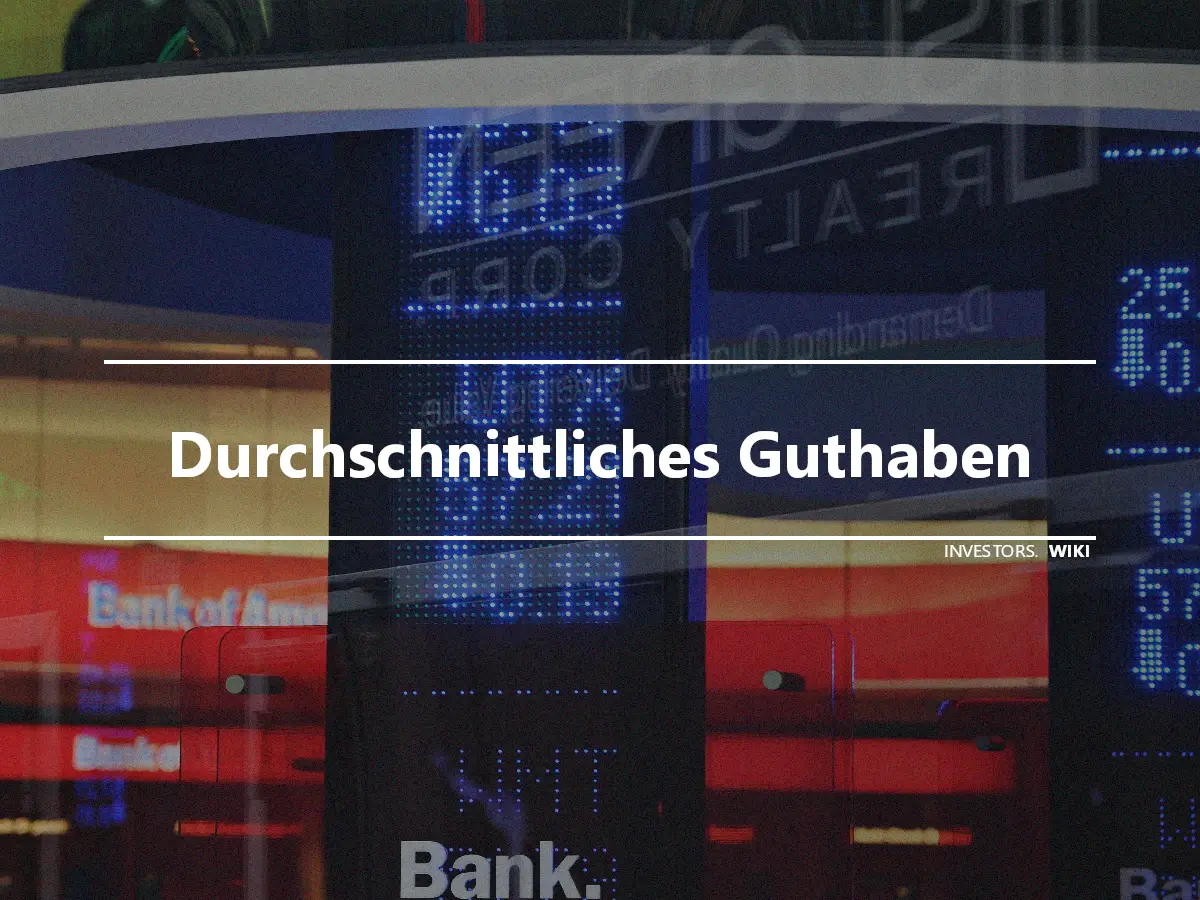 Durchschnittliches Guthaben