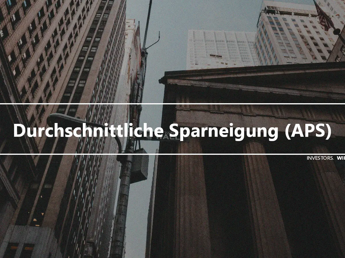 Durchschnittliche Sparneigung (APS)