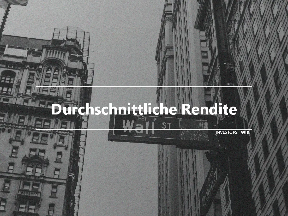 Durchschnittliche Rendite