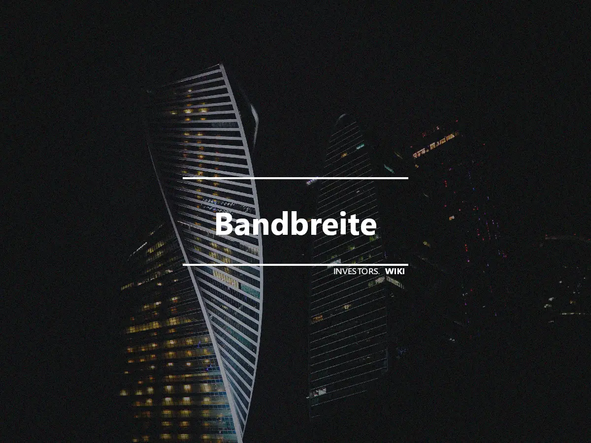 Bandbreite