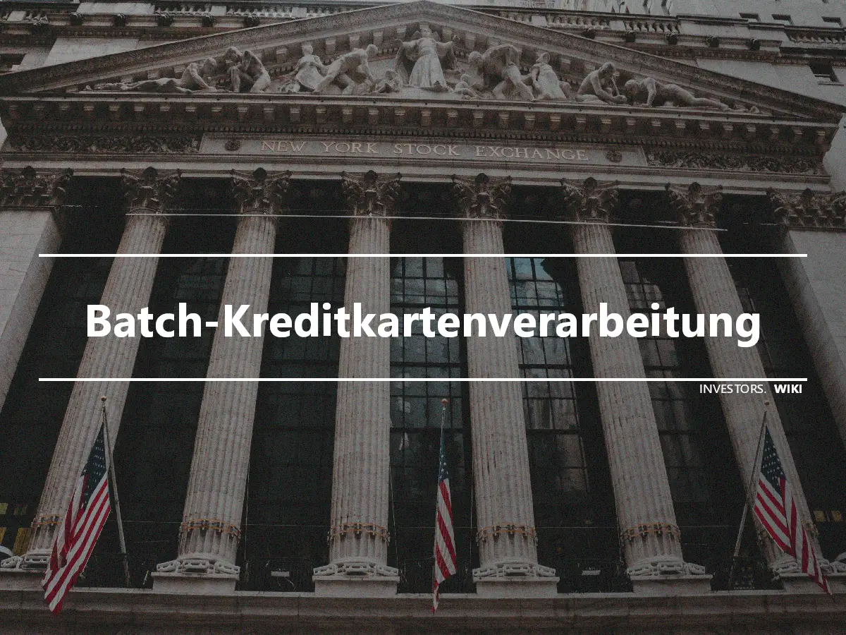 Batch-Kreditkartenverarbeitung