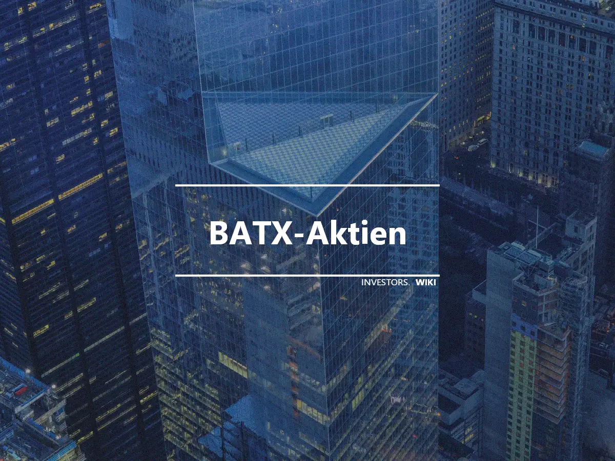 BATX-Aktien
