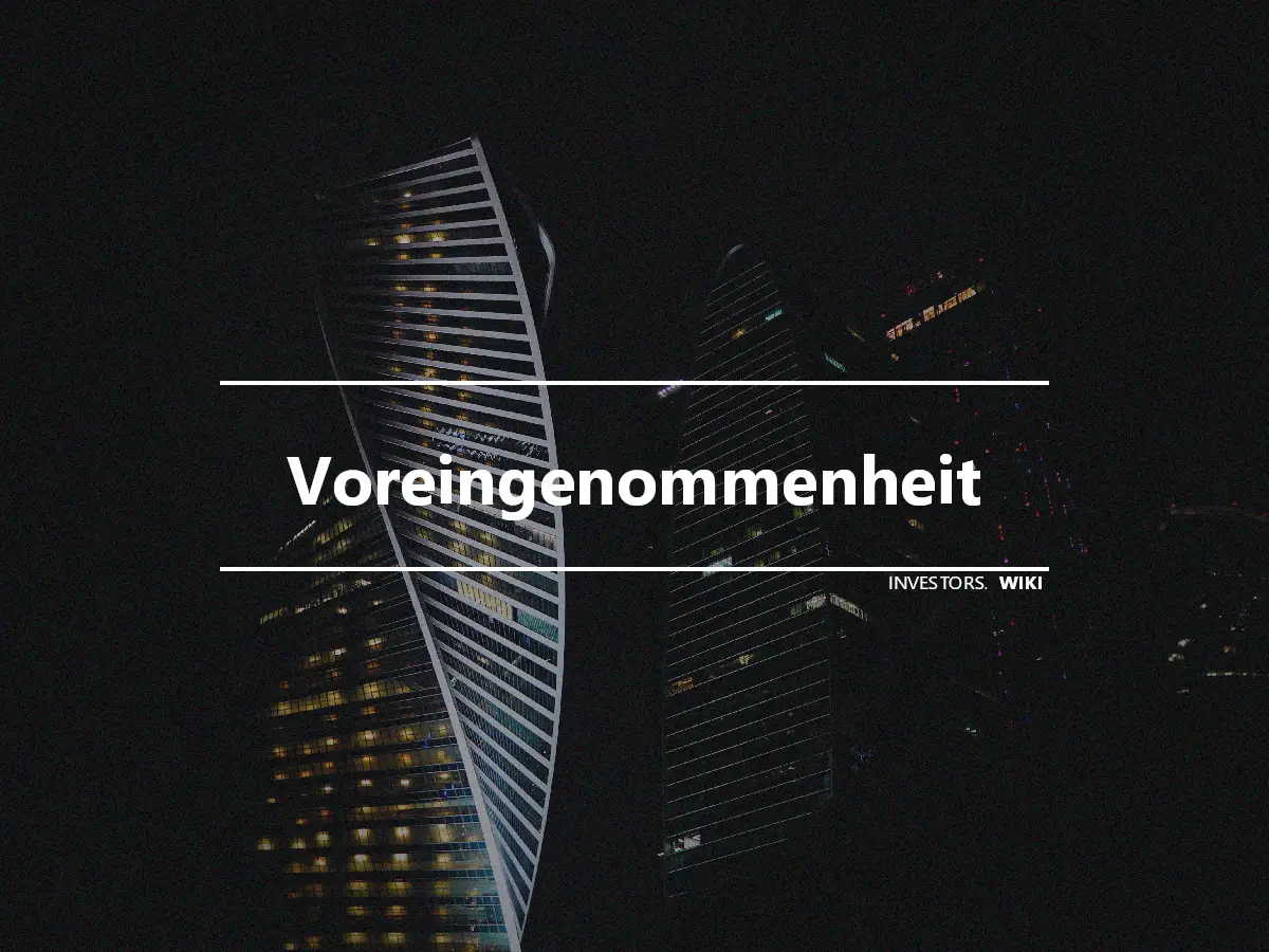 Voreingenommenheit