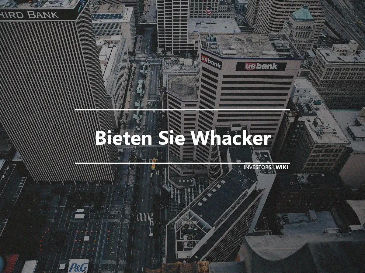 Bieten Sie Whacker