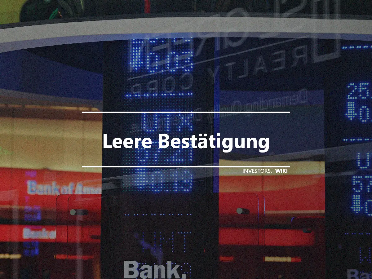 Leere Bestätigung