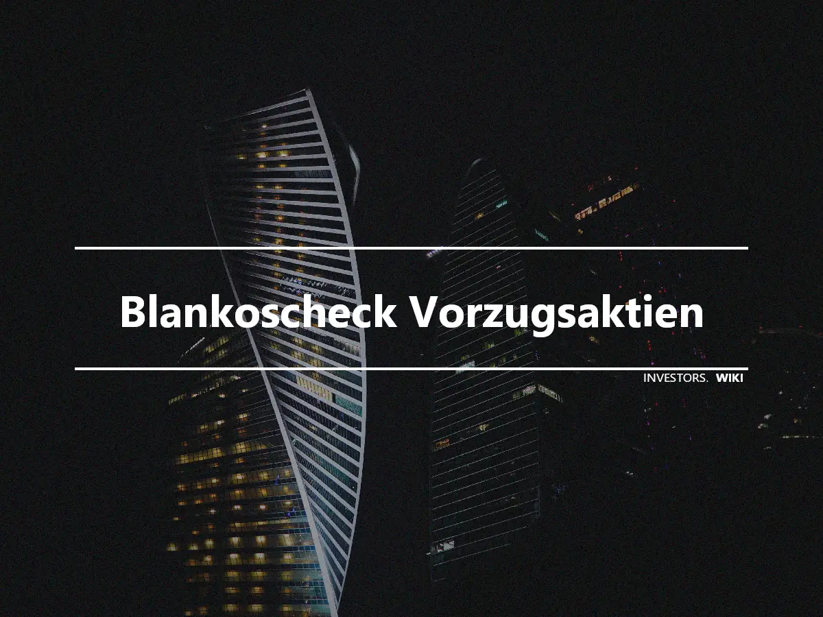 Blankoscheck Vorzugsaktien