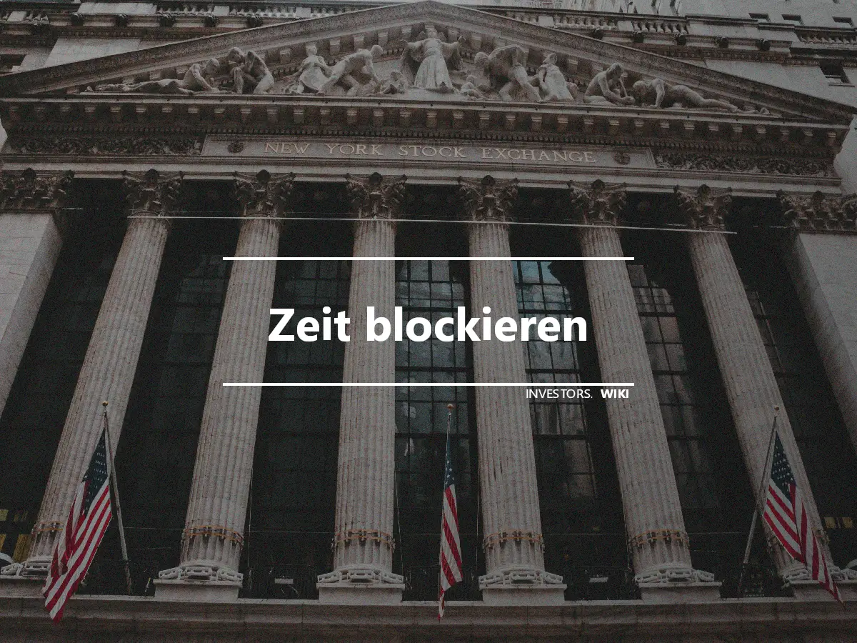 Zeit blockieren