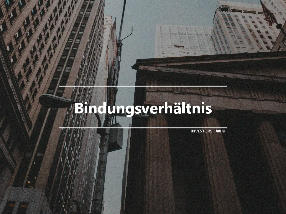 Bindungsverhältnis