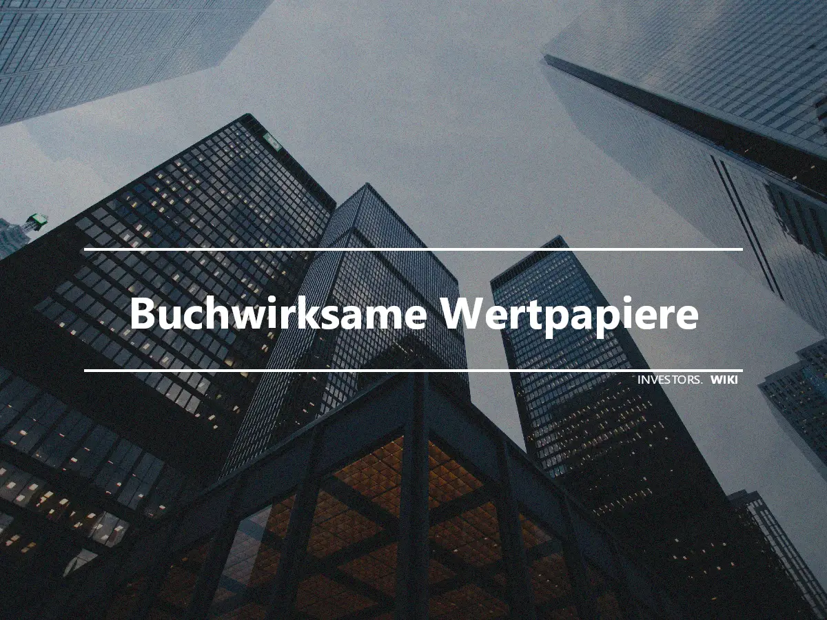 Buchwirksame Wertpapiere