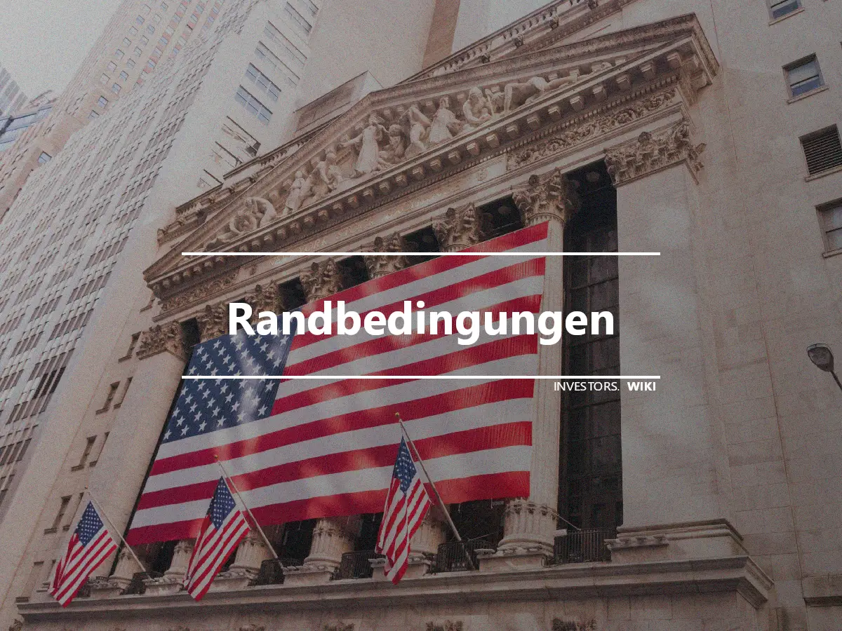 Randbedingungen