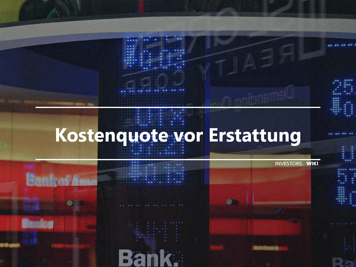 Kostenquote vor Erstattung