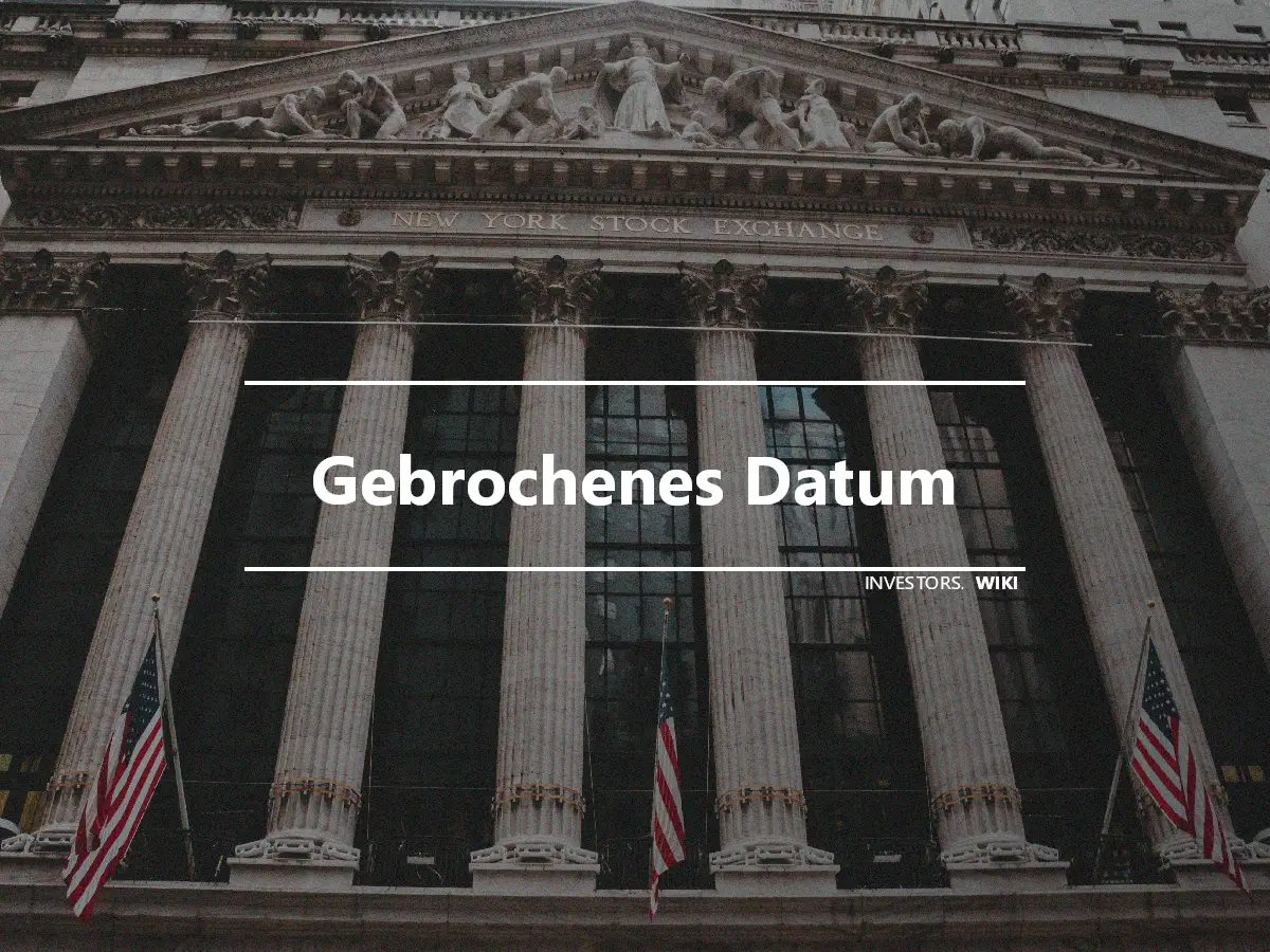 Gebrochenes Datum