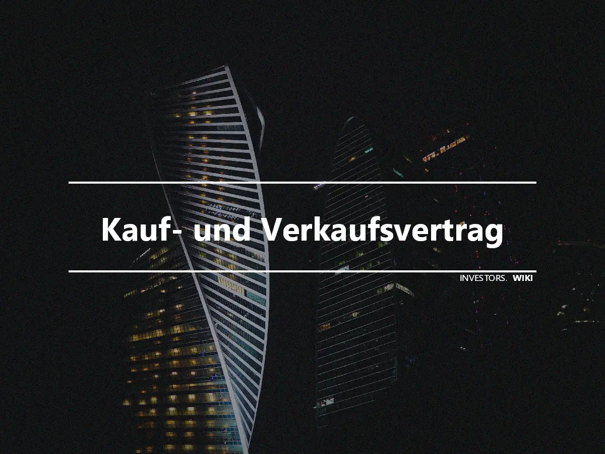 Kauf- und Verkaufsvertrag