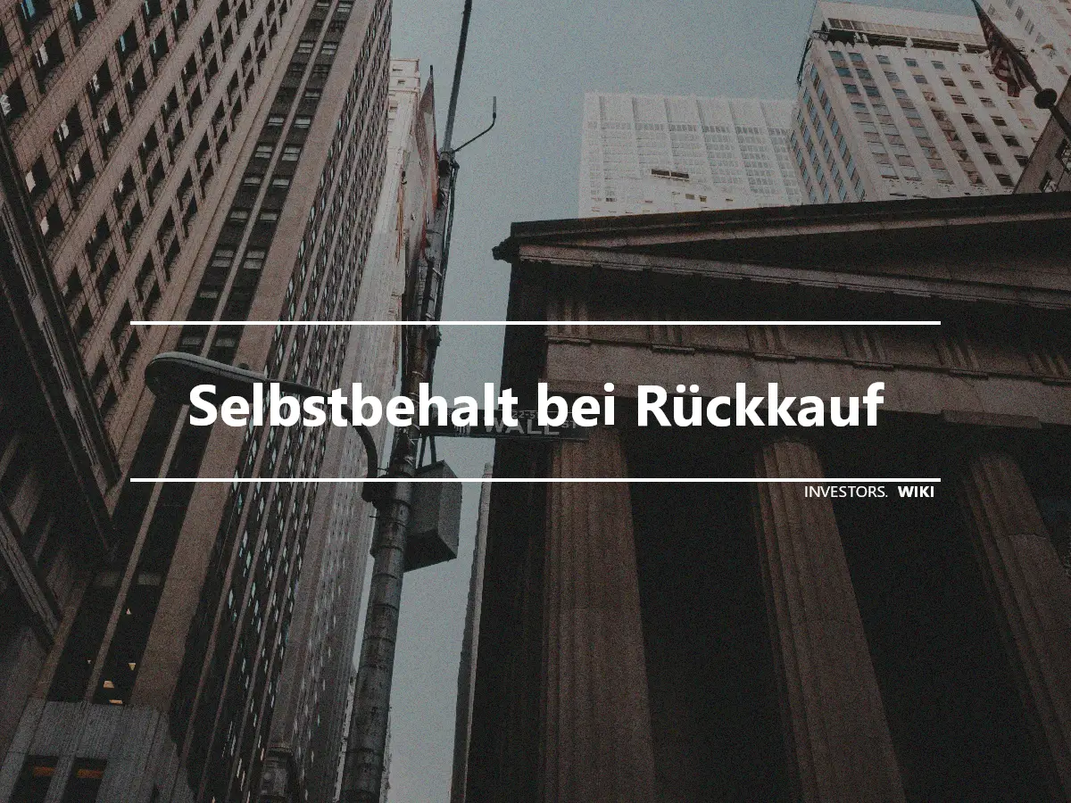 Selbstbehalt bei Rückkauf