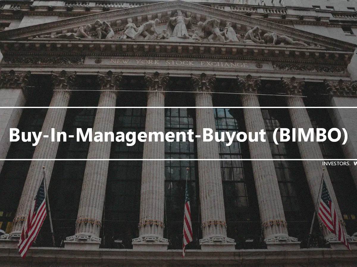 Buy-In-Management-Buyout (BIMBO)