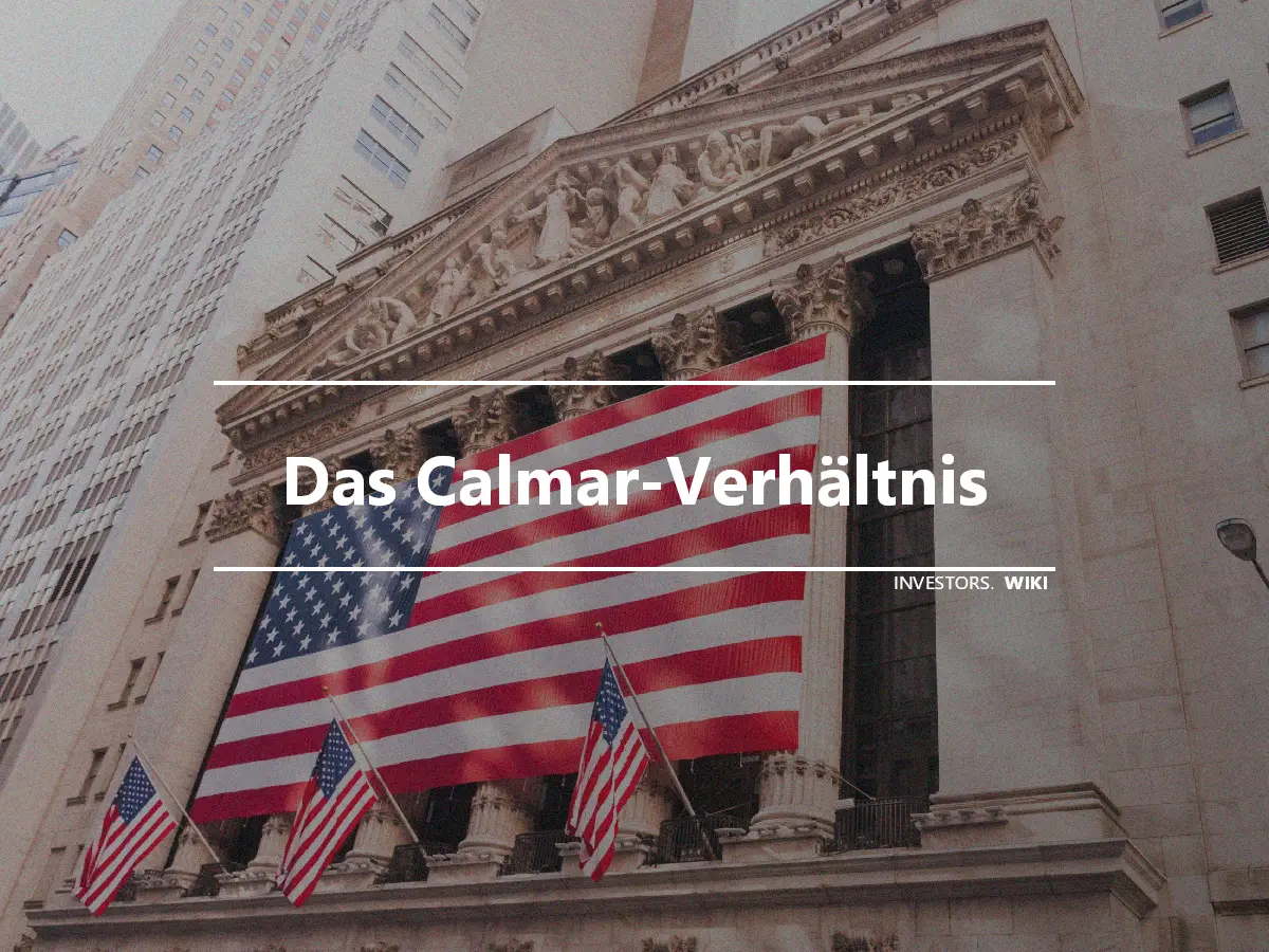 Das Calmar-Verhältnis