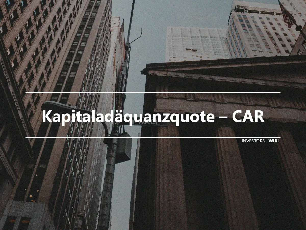 Kapitaladäquanzquote – CAR