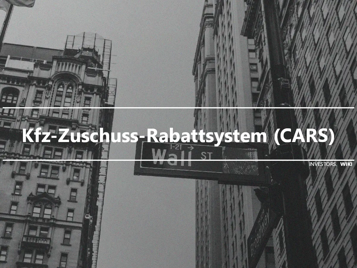 Kfz-Zuschuss-Rabattsystem (CARS)